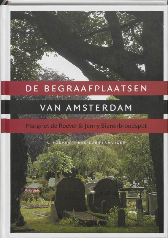 Omslag van De begraafplaatsen van Amsterdam