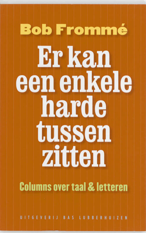 Omslag van Er kan een enkele harde tussen zitten