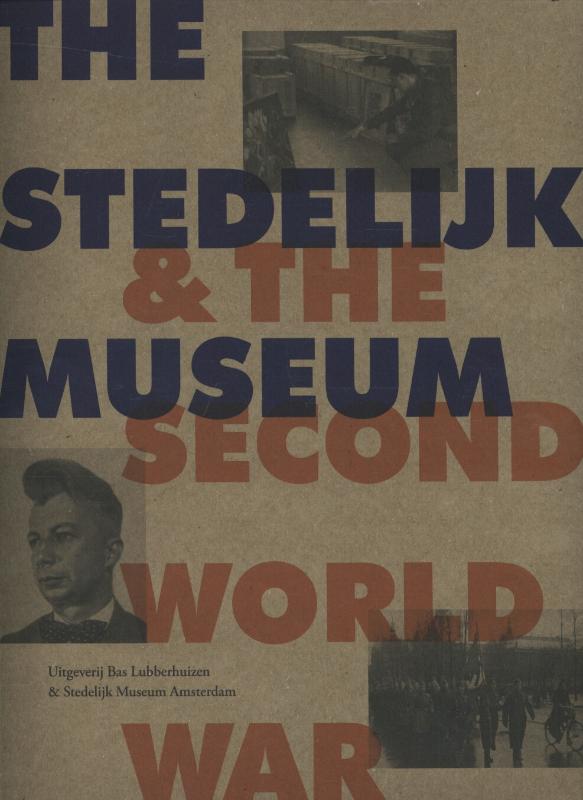 Omslag van The stedelijk museum and the second world war