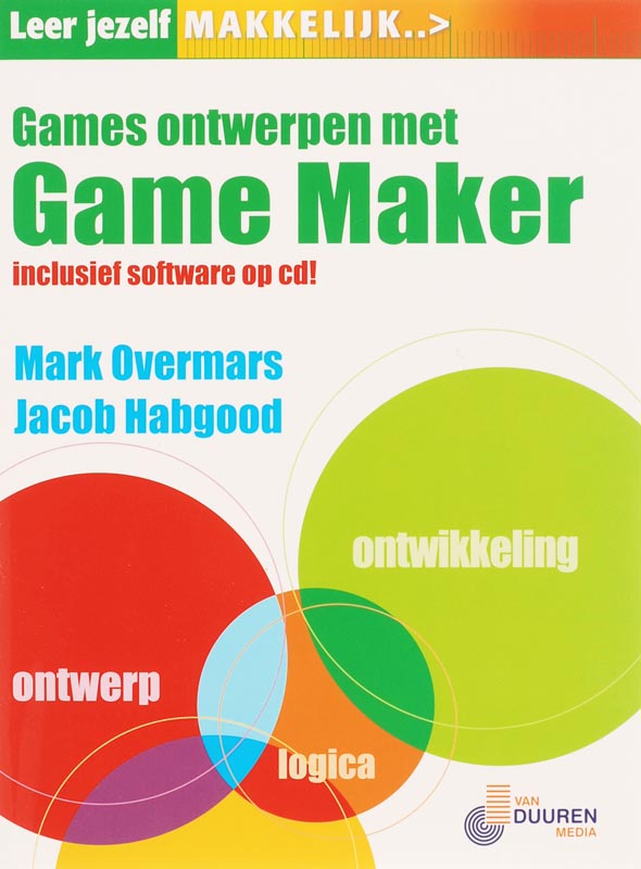 Omslag van Leer jezelf MAKKELIJK Games ontwerpen met Gamemaker