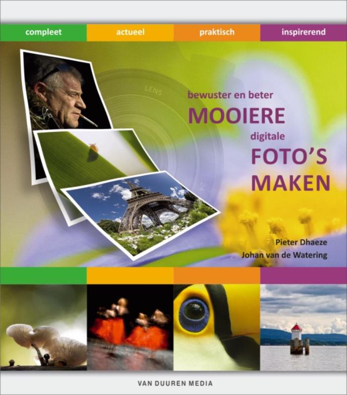 Omslag van Bewuster en beter mooiere digitale foto's maken