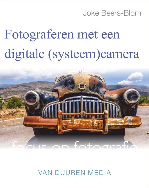 Omslag van Fotograferen met een digitale (systeem)camera