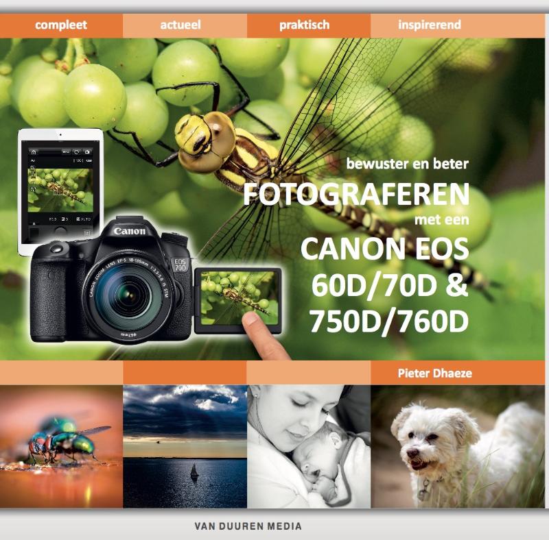 Omslag van Fotograferen met de Canon EOS 60D, 70D, 750D en 760D – met e-update voor de Canon EOS 80D