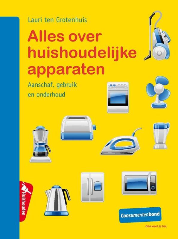 Omslag van Alles over huishoudelijke apparaten