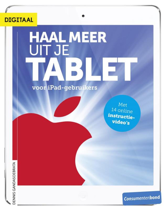 Omslag van Haal meer uit je tablet - voor iPad-gebruikers