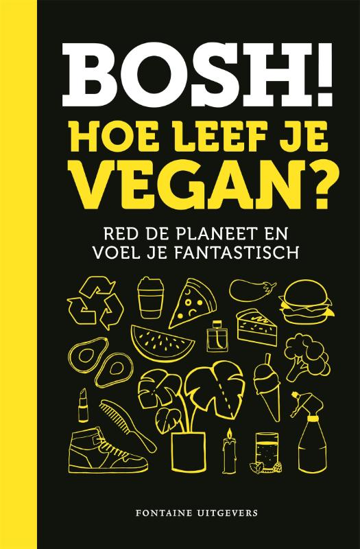 Omslag van BOSH! Hoe leef je vegan?