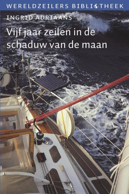 Omslag van Vijf jaar zeilen in de schaduw van de maan