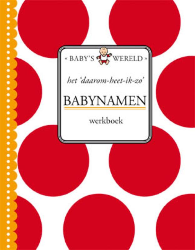 Omslag van Het daarom-heet-ik-zo babynamen werkboek