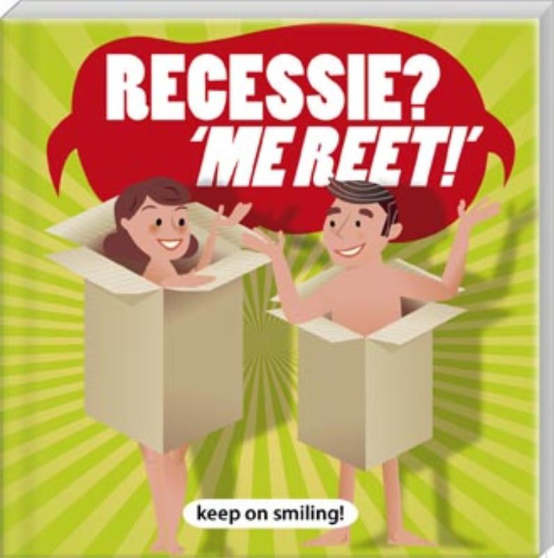 Omslag van Recessie? Me reet!