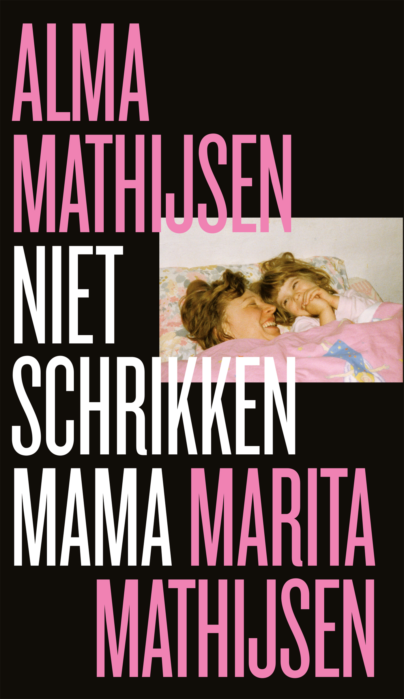 Omslag van Niet schrikken mama