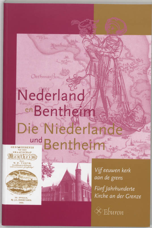 Omslag van Nederland en Bentheim = Die Niederlande und Bentheim