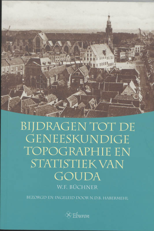 Omslag van Bijdragen tot de geneeskundige topografie en statistiek van Gouda (1842)