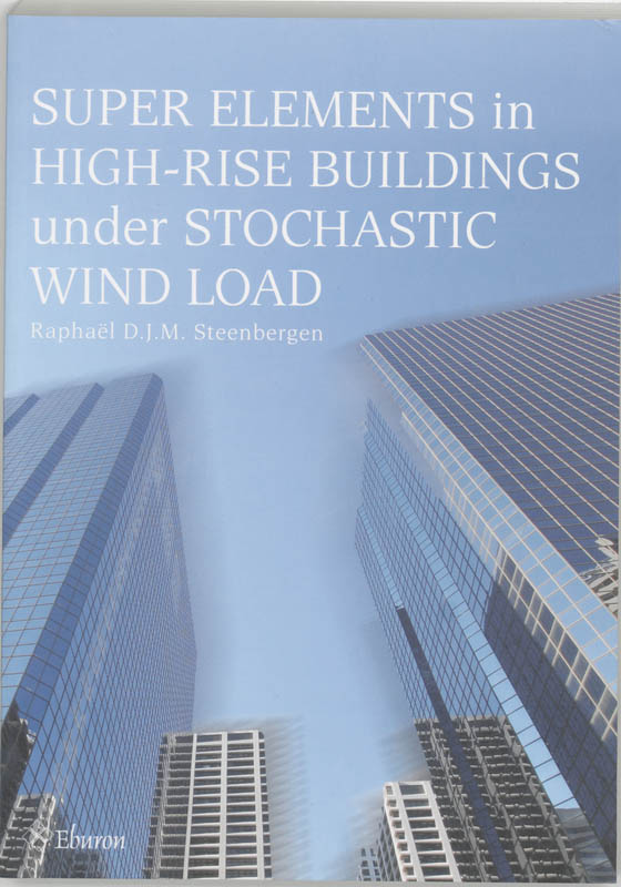 Omslag van Super Elements in High-Rise Buildings under Stochastic Wind Load