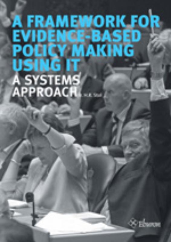 Omslag van A framework for evidence-based policy making using IT