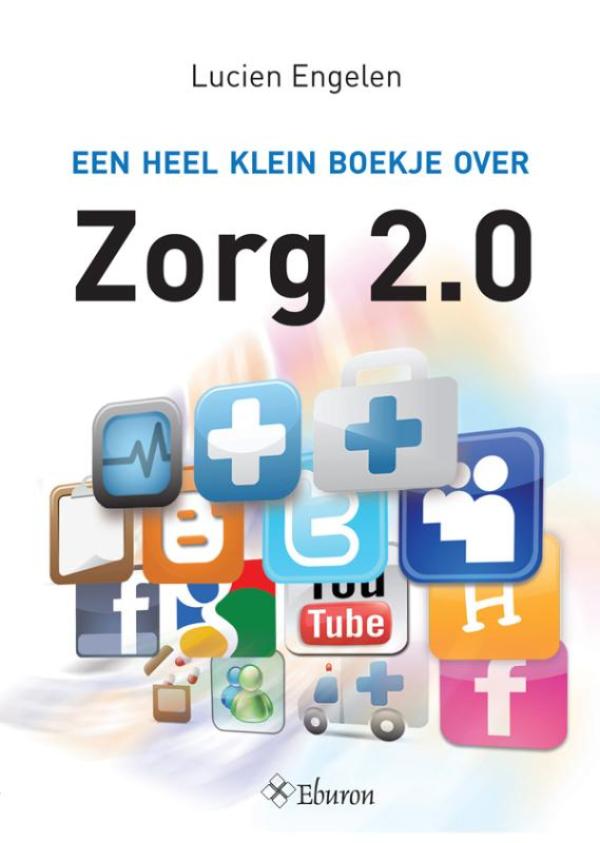 Omslag van Een heel klein boekje over Zorg 2.0
