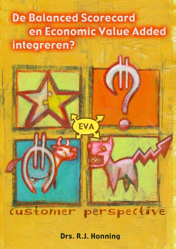 Omslag van De Balanced Scorecard en Economic Value Added integreren?