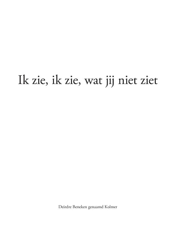 Omslag van Ik zie, ik zie, wat jij niet ziet
