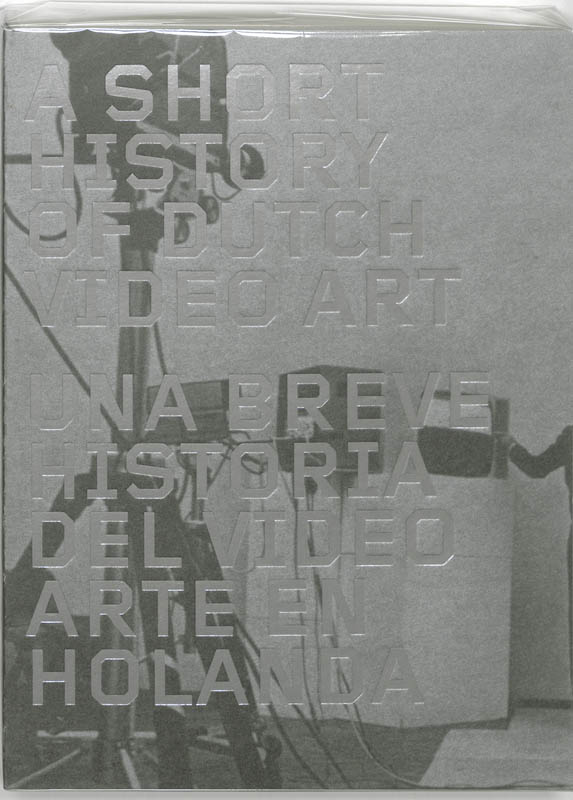 Omslag van A Short History of Dutch Video Art
