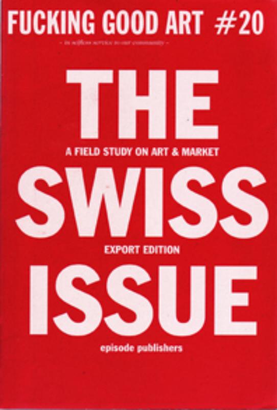 Omslag van Fucking Good Art # 20 the Swiss Issue