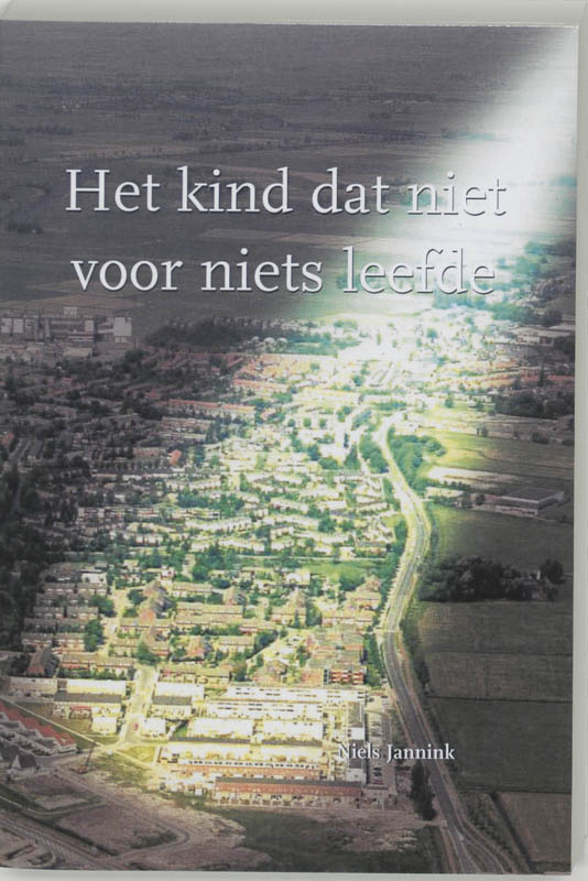 Omslag van Het kind dat niet voor niets leefde