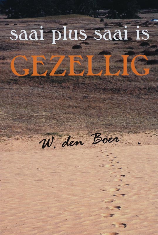 Omslag van Saai plus saai is gezellig
