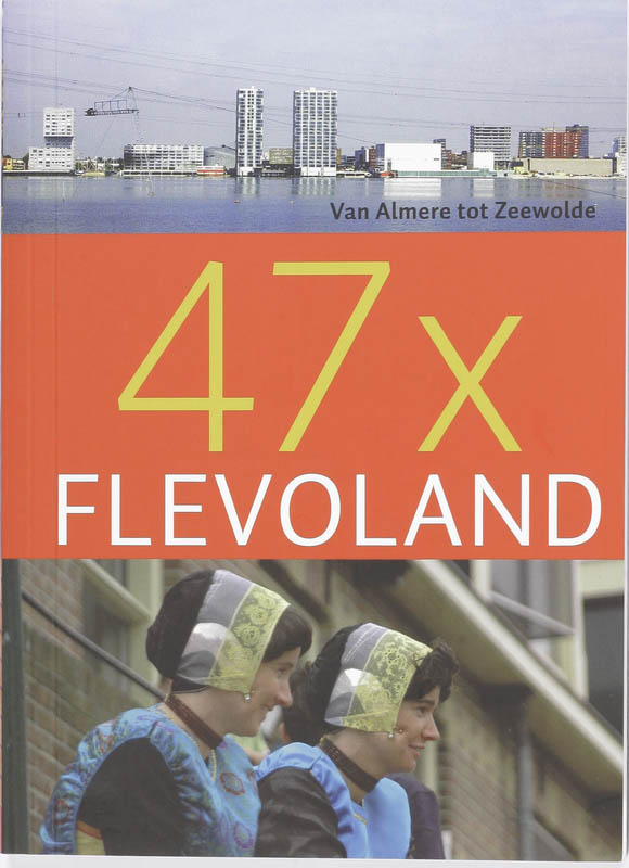 Omslag van 47 x Flevoland