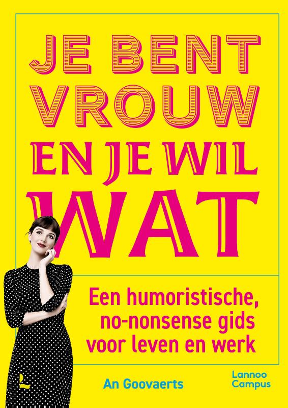 Omslag van Je bent vrouw en je wil wat