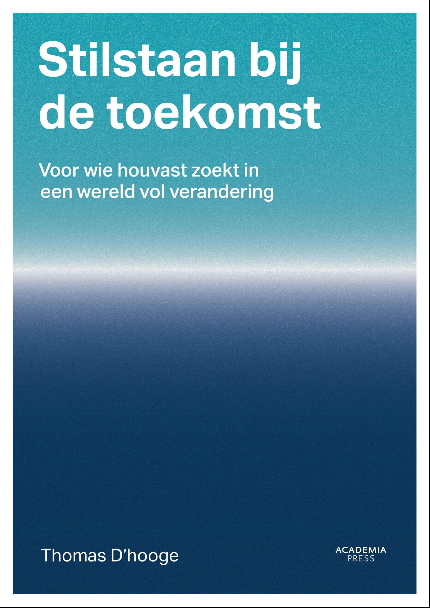 Omslag van Stilstaan bij de toekomst