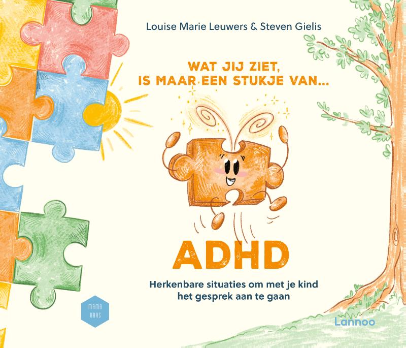 Omslag van Wat jij ziet, is maar een stukje van ADHD