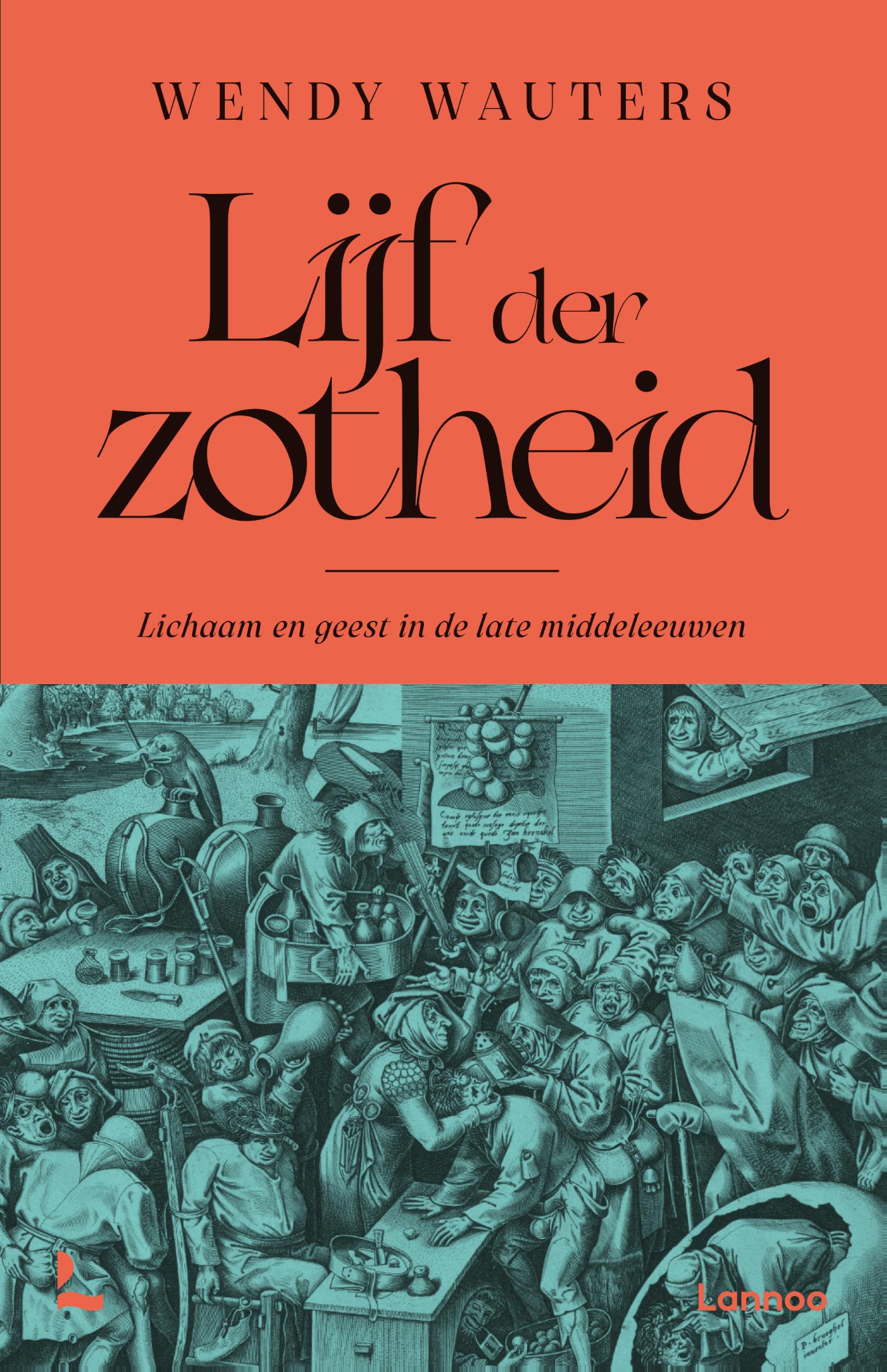 Omslag van Lijf der zotheid