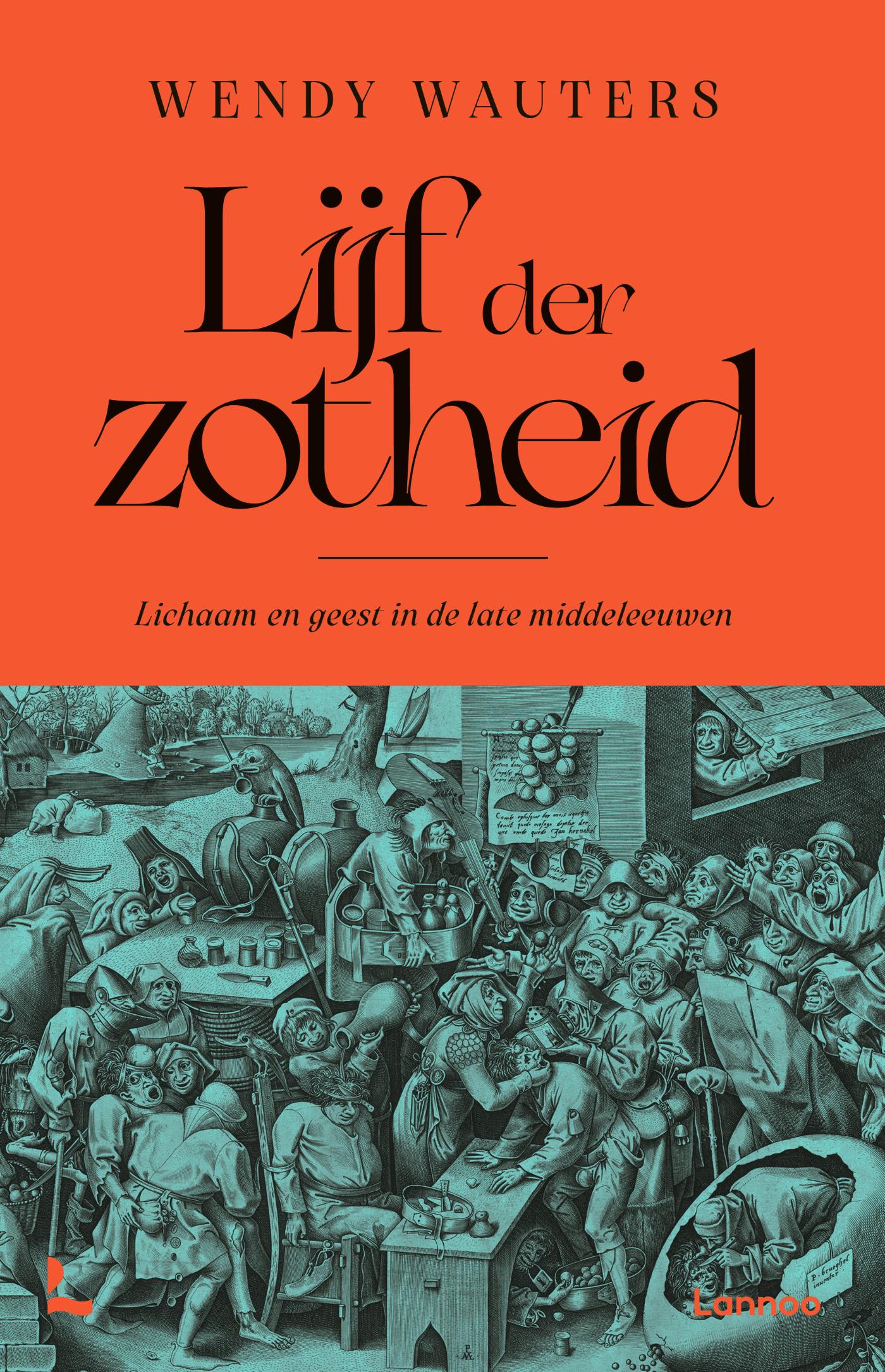 Omslag van Lijf der zotheid