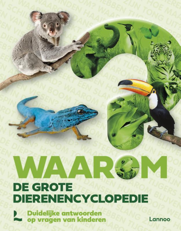 Omslag van Waarom? De grote dierenencyclopedie