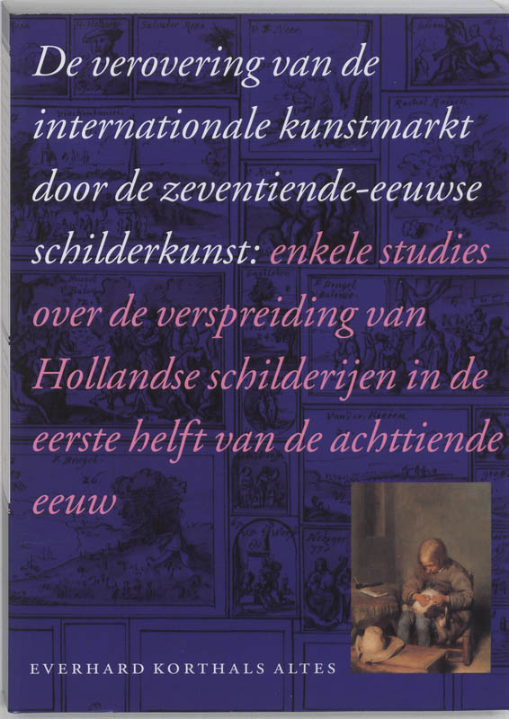 Omslag van De verovering van de internationale kunstmarkt door de zeventiende-eeuwse schilderkunst