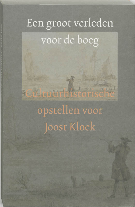 Omslag van Een groot verleden voor de boeg