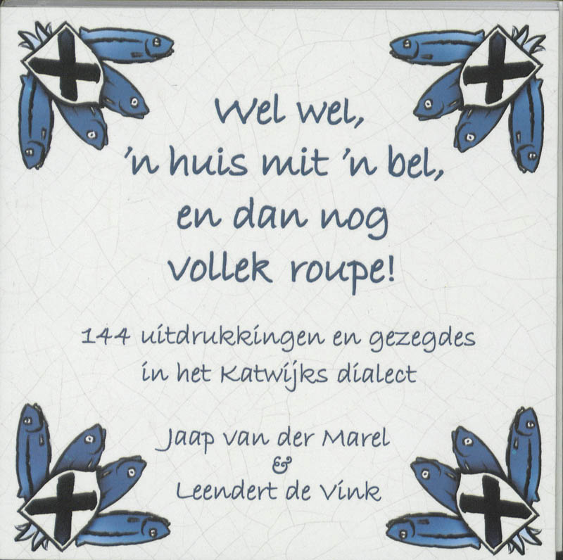 Omslag van Wel wel, 'n huis mit 'n bel, en dan nog vollek roupe!