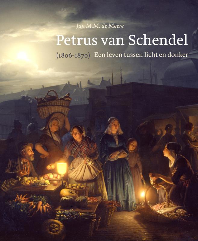 Omslag van Petrus van Schendel (1806-1870)