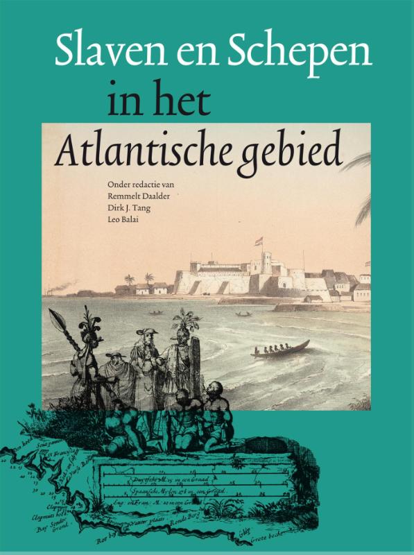 Omslag van Slaven en schepen in het Atlantisch gebied