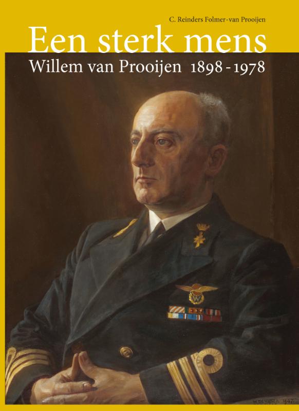 Omslag van Een sterk mens: Willem van Prooijen 1898-1978