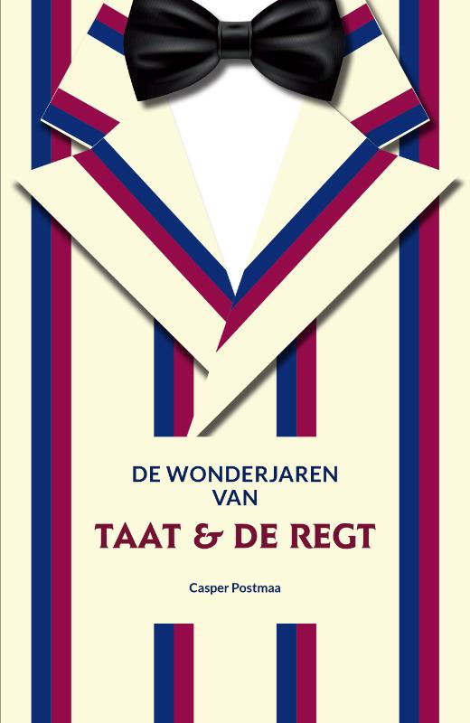 Omslag van De wonderjaren van Taat & De Regt