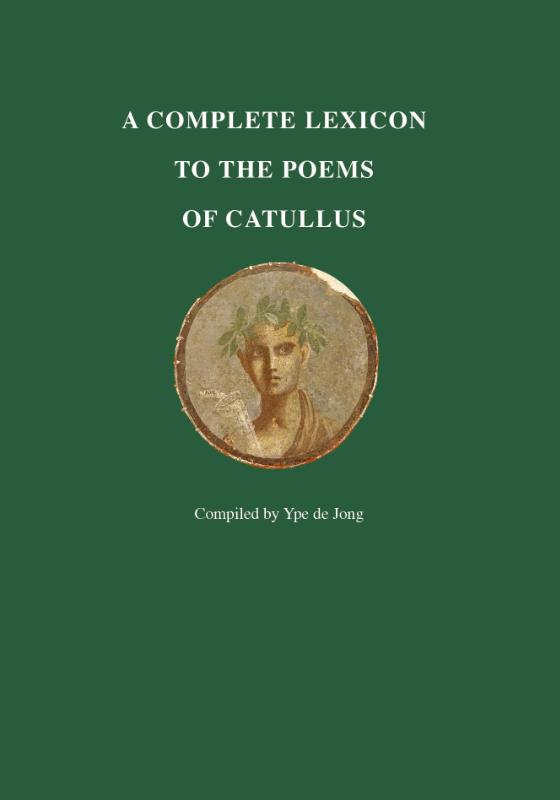 Omslag van A Complete Lexicon to the Poems of Catullus