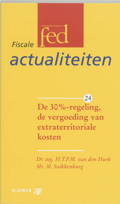 Omslag van De 30%-regeling, de vergoeding van extraterritoriale kosten