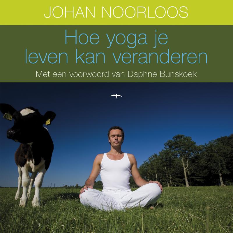 Omslag van Hoe yoga je leven kan veranderen