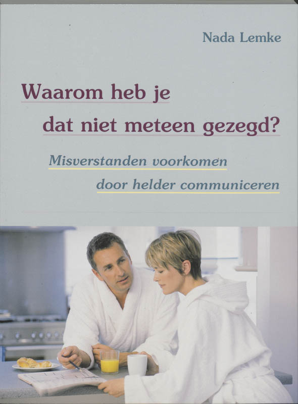 Omslag van Waarom heb je dat niet meteen gezegd?