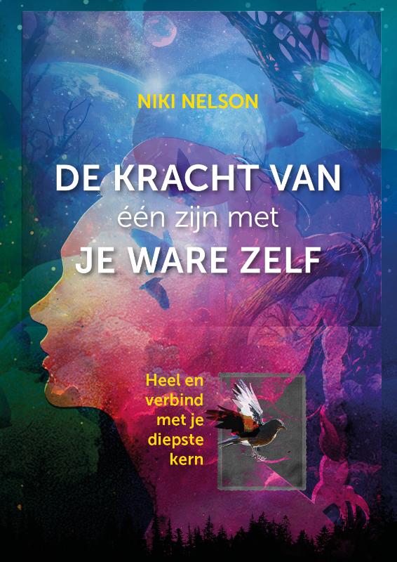 Omslag van De kracht van één zijn met je ware zelf