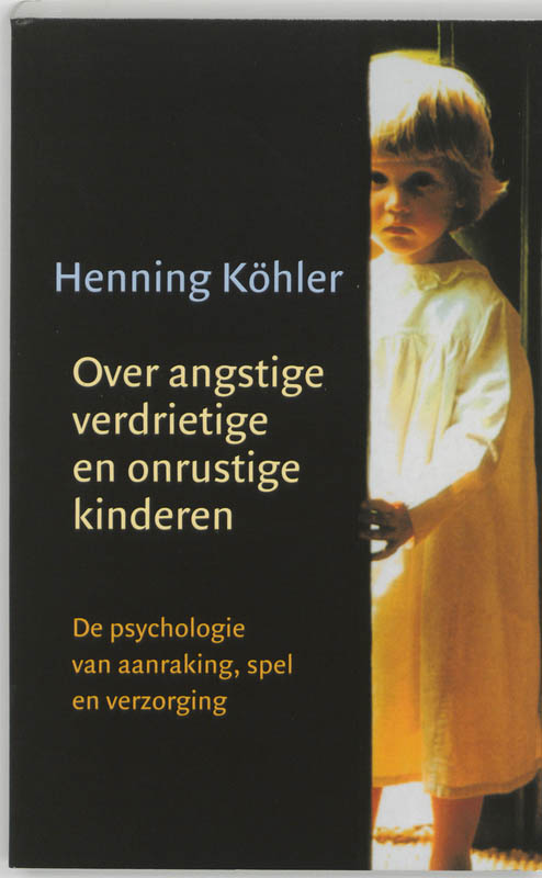 Omslag van Over angstige, verdrietige en onrustige kinderen
