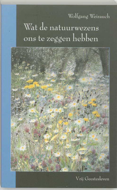 Omslag van Wat de natuurwezens ons te zeggen hebben