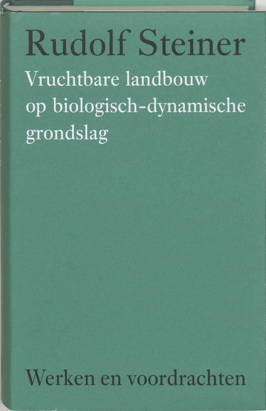 Omslag van Vruchtbare landbouw op biologisch-dynamische grondslag