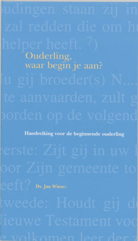 Omslag van Ouderling, waar begin je aan?
