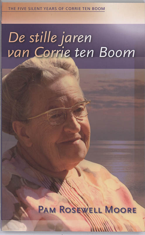Omslag van De stille jaren van Corrie ten Boom
