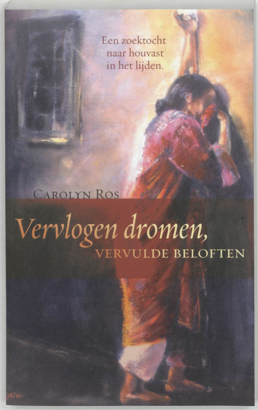 Omslag van Vervlogen dromen, vervulde beloften
